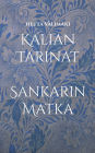 Kalian Tarinat: Sankarin Matka