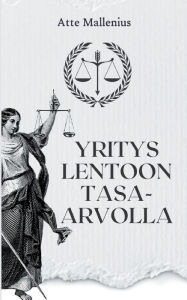 Title: Yritys lentoon tasa-arvolla, Author: Atte Mallenius