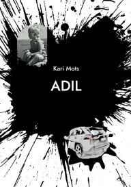 Title: Adil, Author: Kari Mots