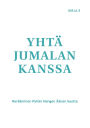 Yhtï¿½ Jumalan kanssa: Herï¿½ï¿½minen Pyhï¿½n Hengen ï¿½ï¿½nen kautta