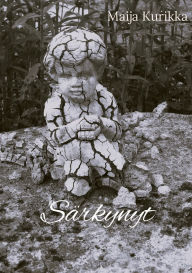 Title: Sï¿½rkynyt, Author: Maija Kurikka