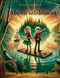 Title: Meren salaisuudet: Sasun ja Sannin suuri lï¿½ytï¿½, Author: Kalevi Sïkkinen
