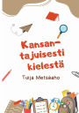 Kansantajuisesti kielestï¿½
