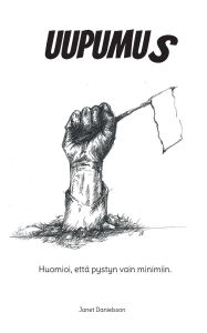 Title: Uupumus, Author: Janet Danielsson