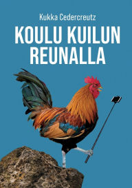 Title: Koulu kuilun reunalla, Author: Kukka Cedercreutz