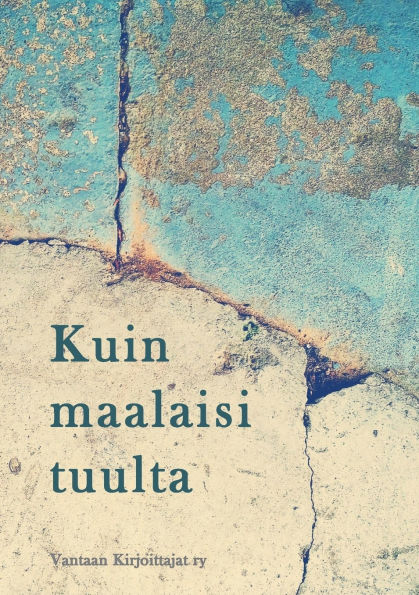 Kuin maalaisi tuulta: Antologia