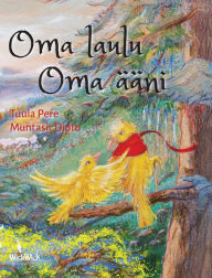 Title: Oma laulu, oma ï¿½ï¿½ni: The Finnish Edition of 