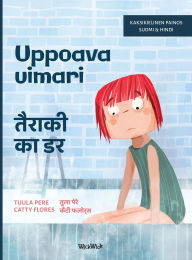 Title: Uppoava uimari / तैराकी का डर: Bilingual Finnish-Hindi Edition of Scared to Swim, Author: Tuula Pere