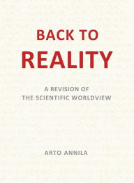 Title: BACK TO REALITY, Author: Arto Annila