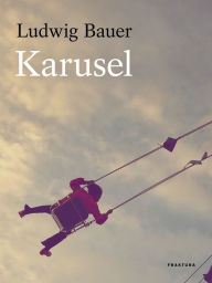 Title: Karusel, Author: Ludwig Bauer