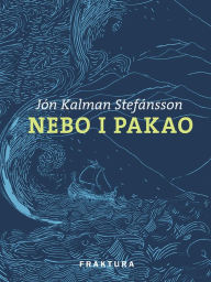 Title: Nebo i pakao, Author: Jón Kalman Stefánsson