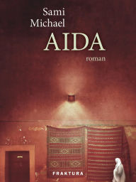 Title: Aida, Author: Sami Michael