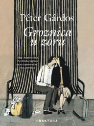Title: Groznica u zoru, Author: Péter Gárdos