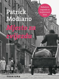 Title: Mjesto za zvijezdu, Author: Patrick Modiano