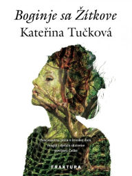 Title: Boginje sa Zítkove, Author: Katerina Tucková