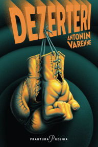 Title: Dezerteri, Author: Antonin Varenne