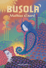 Title: Busola, Author: Mathias Énard
