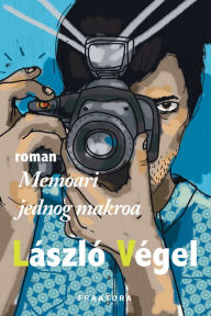 Title: Memoari jednog makroa, Author: Lászlo Végel