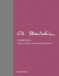 Title: Cvijece zla, Author: Charles Baudelaire