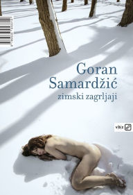 Title: Zimski zagrljaji, Author: Samardžić