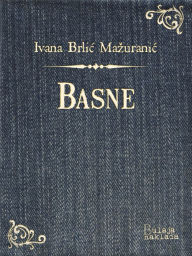 Title: Basne, Author: Ivana Brlić-Mažuranić