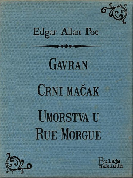 Gavran - Crni mačak - Umorstva u Rue Morgue