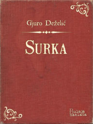 Title: Surka, Author: Gjuro Stjepan De