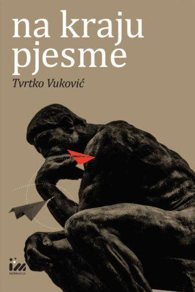 Na kraju pjesme: Studije o modernoj hrvatskoj lirici i njezinim politikama