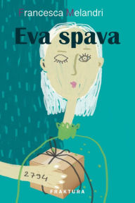 Title: Eva spava, Author: Francesca Melandri
