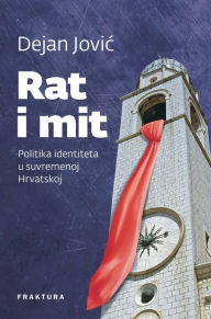 Title: Rat i mit, Author: Dejan Jovic