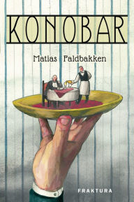 Title: Konobar, Author: Matias Faldbakken