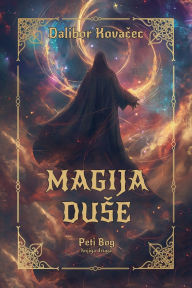 Title: Magija Duse, Author: Dalibor Kovačec