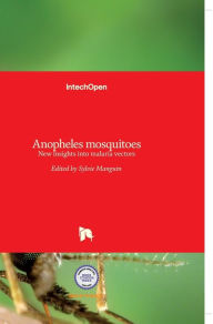 Title: Anopheles mosquitoes: New insights into malaria vectors, Author: Sylvie Manguin