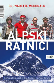 Title: Alpski ratnici, Author: Bernadette McDonald