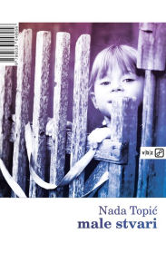 Title: Male stvari, Author: Nada Topic