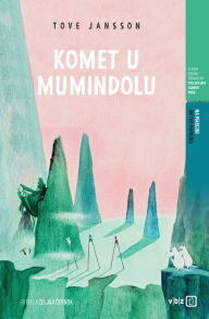 Title: Komet u Mumindolu (Comet in Moominland), Author: Tove Jansson