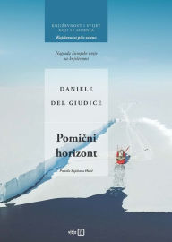 Title: Pomicni horizont, Author: Daniele Del Giudice