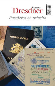 Title: Pasajeros en tránsito, Author: Rossana Dresdner