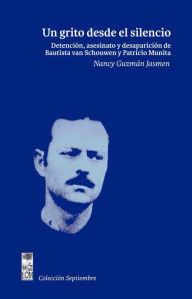 Title: Un grito desde el silencio: (2a. Edición), Author: Nancy Guzmán Jasmen