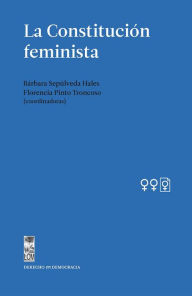 Title: La Constitución Feminista, Author: Bárbara Sepúlveda Hales