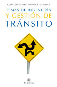 Title: Temas de ingeniería y gestión de tránsito, Author: Rodrigo Fernández Aguilera