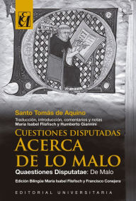 Title: Cuestiones Disputadas. Acerca de lo Malo: Quaestiones Disputatae: De Malo, Author: Santo Tomás de Aquino