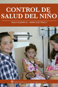 Title: Control de salud del niño, Author: Paula Guzmán M.