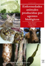 Title: Enfermedades animales producidas por agentes biológicos, Author: Patricio Retamal