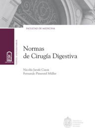 Title: Normas de cirugía digestiva, Author: Nicolás Jarufe Cassis