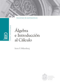 Title: Álgebra e introducción al cálculo, Author: Irene F. Mikenberg