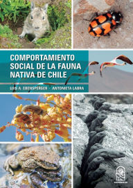 Title: Comportamiento social de la fauna nativa de Chile, Author: Luis A Ebensperger