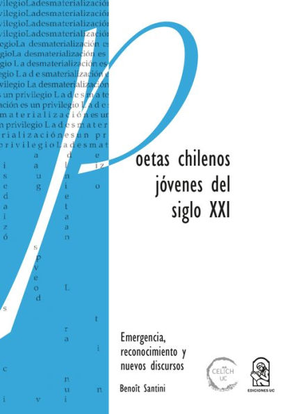 Poetas chilenos jóvenes del siglo XXI: Emergencia, reconocimiento y nuevos discursos