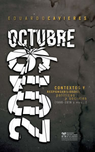 Title: Octubre 2019: Contextos y responsabilidades políticas y sociales (1998-2019 y más.), Author: Eduardo Cavieres Figueroa