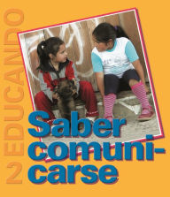 Title: Saber Comunicarse: Colección Educando N° 2, Author: Rafael Fernández de Andraca